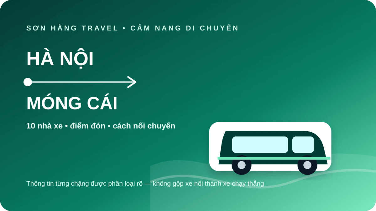 10 nhà xe từ Hà Nội đi Móng Cái Xe Hà Nội đi Móng Cái và danh sách 10 nhà xe theo từng chặng