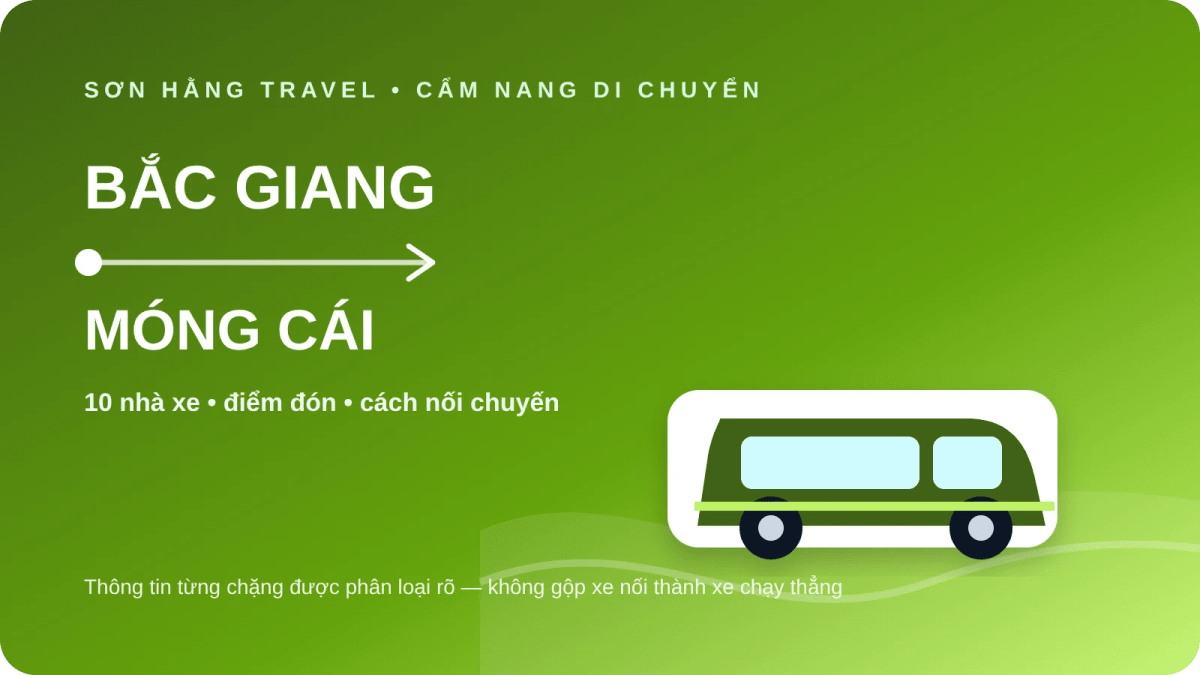 10 nhà xe từ Bắc Giang đi Móng Cái Xe Bắc Giang đi Móng Cái và danh sách 10 nhà xe theo từng chặng