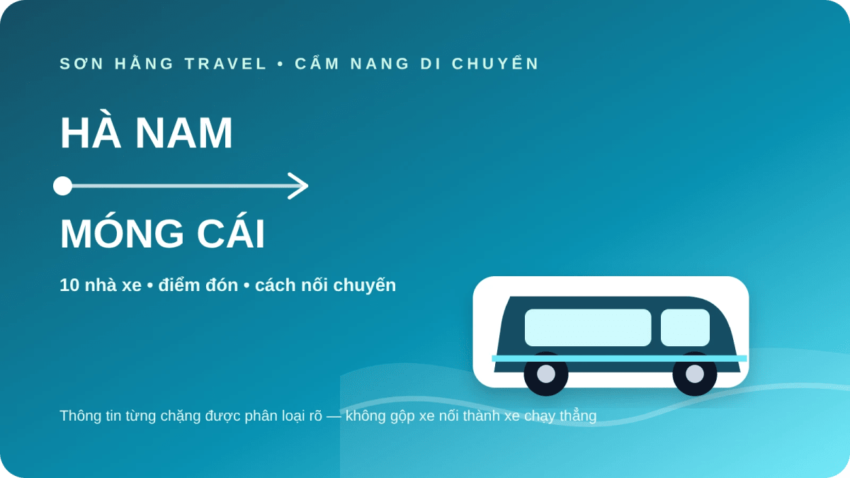 10 nhà xe từ Hà Nam đi Móng Cái Xe Hà Nam đi Móng Cái và danh sách 10 nhà xe theo từng chặng