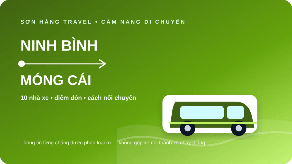10 nhà xe từ Ninh Bình đi Móng Cái Xe Ninh Bình đi Móng Cái và danh sách 10 nhà xe theo từng chặng