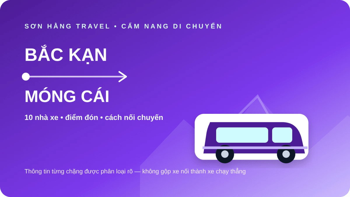 10 nhà xe từ Bắc Kạn đi Móng Cái Xe Bắc Kạn đi Móng Cái và danh sách 10 nhà xe theo từng chặng