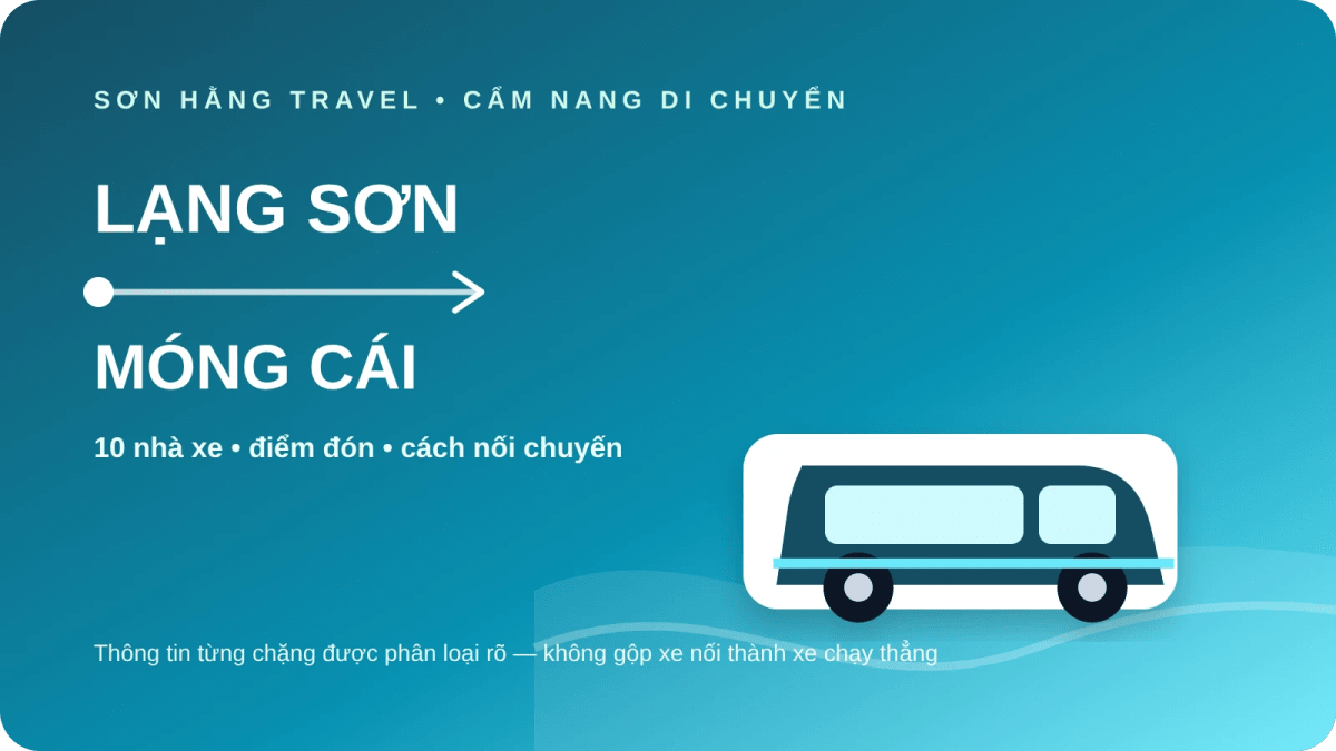 10 nhà xe từ Lạng Sơn đi Móng Cái Xe Lạng Sơn đi Móng Cái và danh sách 10 nhà xe theo từng chặng