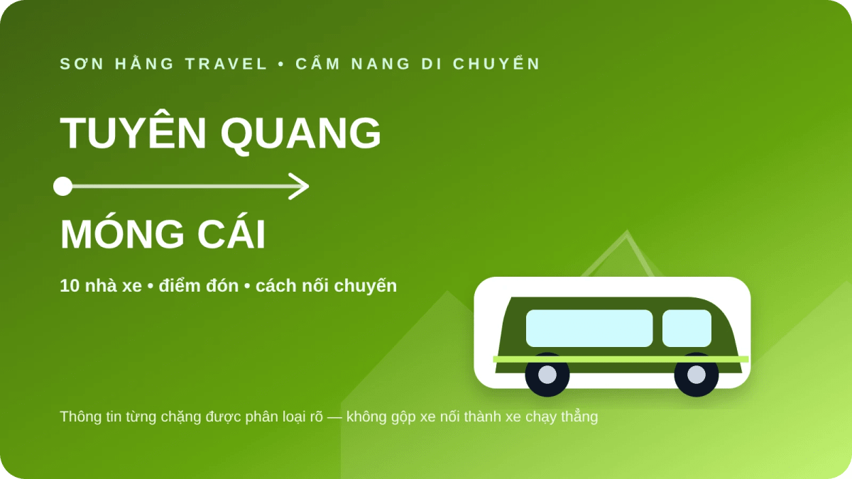 10 nhà xe từ Tuyên Quang đi Móng Cái Xe Tuyên Quang đi Móng Cái và danh sách 10 nhà xe theo từng chặng