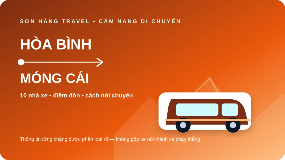10 nhà xe từ Hòa Bình đi Móng Cái Xe Hòa Bình đi Móng Cái và danh sách 10 nhà xe theo từng chặng