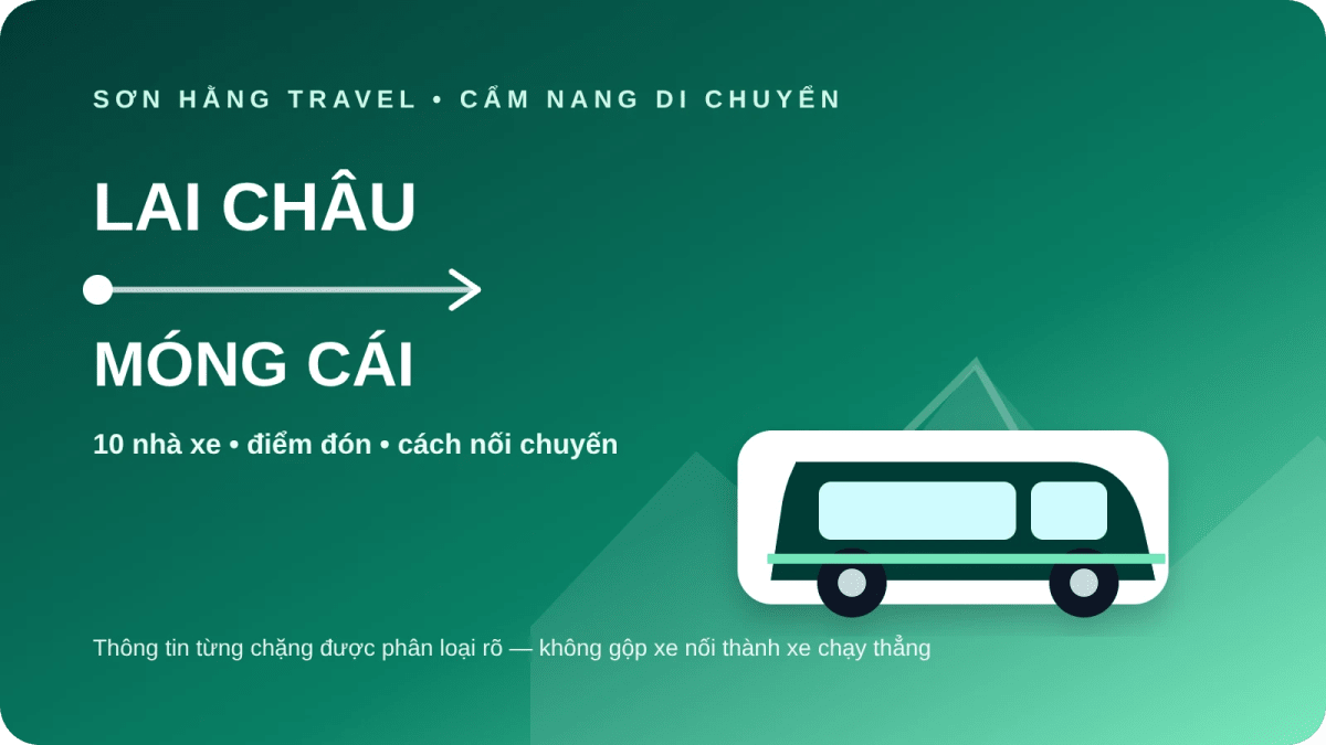 10 nhà xe từ Lai Châu đi Móng Cái Xe Lai Châu đi Móng Cái và danh sách 10 nhà xe theo từng chặng