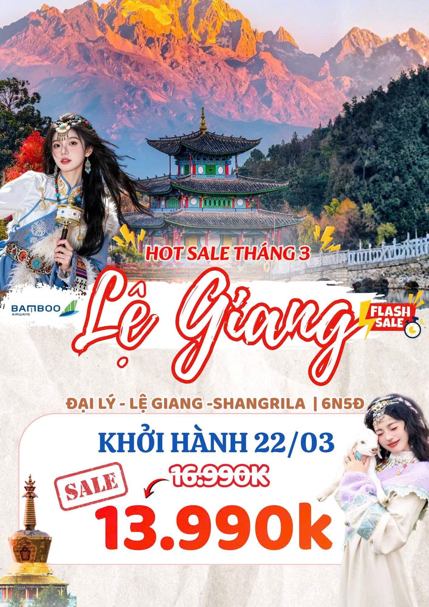 Flash sale tháng 3 cho cung Đại Lý - Lệ Giang - Shangrila: thông tin gọn để khách xem nhanh và quyết định
